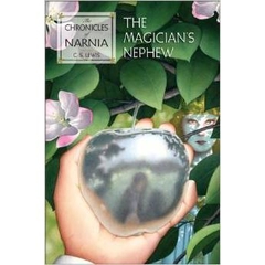 The Magician's Nephew (The Chronicles of Narnia) by C. S. Lewis