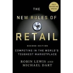 The New Rules of Retail: Competing in the World's Toughest Marketplace