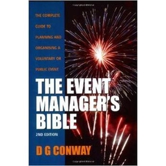 The Event Manager's Bible: How to Plan and Deliver an Event