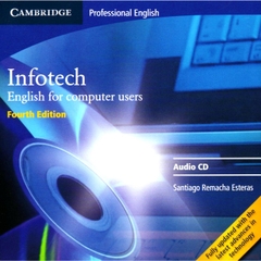 Infotech - 4th Edition. English for computer users: Infotech - English for computer users