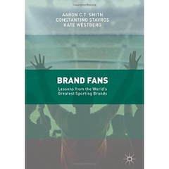 Brand Fans: Lessons from the World's Greatest Sporting Brands