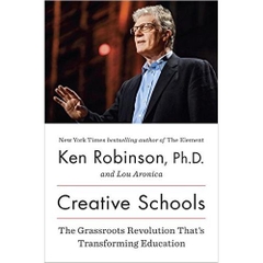 Creative Schools: The Grassroots Revolution That’s Transforming Education