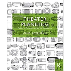 Theater Planning: Facilities for Performing Arts and Live Entertainment (100 Cases)