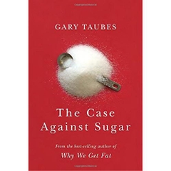 The Case Against Sugar