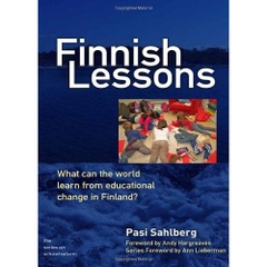Finnish Lessons : What Can the World Learn from Educational Change in Finland