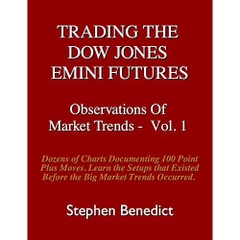 Trading The Dow Jones Emini Futures: Observations Of Market Trends