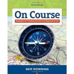 On Course: Strategies for Creating Success in College and in Life, 6 edition