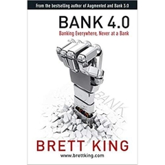 Bank 4.0: Banking everywhere, never at a bank