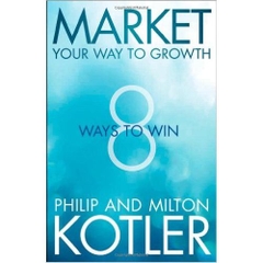 Market Your Way to Growth: 8 Ways to Win