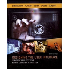 Designing the User Interface: Strategies for Effective Human-Computer Interaction