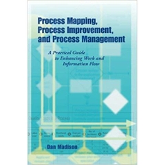 Process Mapping, Process Improvement and Process Management