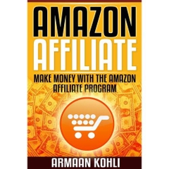 Amazon Affiliate: Make Money with the Amazon Affiliate Program
