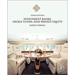 Investment Banks, Hedge Funds, and Private Equity 3rd Edition