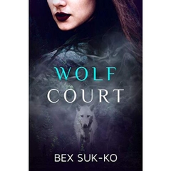 The Wolf Court: Young Adult Paranormal Romance