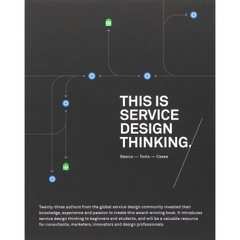 This is Service Design Thinking: Basics, Tools, Cases