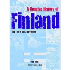 A Concise History of Finland: the 11th to the 21th Century