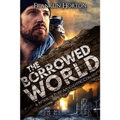 The Borrowed World: Book One In The Borrowed World Series