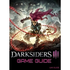 Darksiders 3 Game Guide