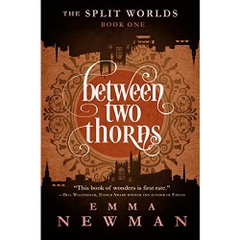 Between Two Thorns: The Split Worlds