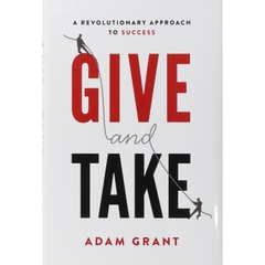 Give and Take: A Revolutionary Approach to Success