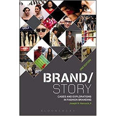 Brand/Story: Cases and Explorations in Fashion Branding 2nd Edition