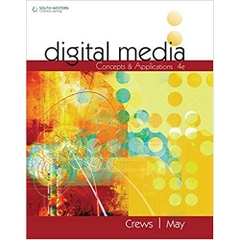 Digital Media: Concepts and Applications (MindTap Course List)