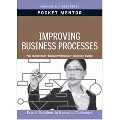 Improving Business Processes (Pocket Mentor) 1st Edition