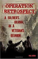 Operation Retrospect: A Soldier's Journal in a Veteran's Reunion