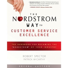 The Nordstrom Way to Customer Service Excellence: The Handbook For Becoming the 