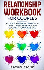 Relationship Workbook for Couples: A Guide to Deeper Connection, Trust, and Intimacy for Couples - Young and Old