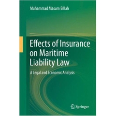 Effects of Insurance on Maritime Liability Law: A Legal and Economic Analysis