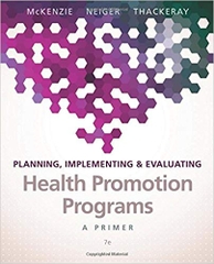 Planning, Implementing, & Evaluating Health Promotion Programs: A Primer (7th Edition)