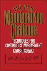 New Manufacturing Challenge: Techniques for Continuous Improvement