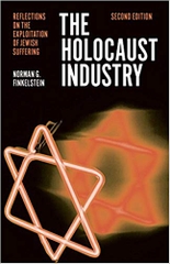 The Holocaust Industry: Reflections on the Exploitation of Jewish Suffering