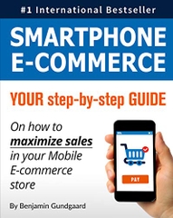 Smartphone E-Commerce: Your Step-By-Step Guide on How to Maximize Sales in Your Mobile E-Commerce Store