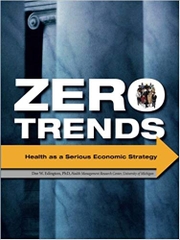 Zero Trends: Health as a Serious Economic Strategy