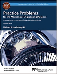 Practice Problems for the Mechanical Engineering PE Exam, 13th Ed (Comprehensive Practice for the Mechanical Pe Exam)