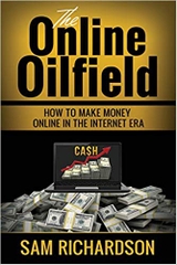 The Online OILFIELD: How to make money online in the internet era. Lot of ideas to start your online business. work from home