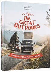 The Great Outdoors: 120 Recipes for Adventure Cooking