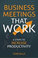 Business Meetings that Work: 6 Steps to Increase Productivity