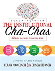 Teaching With the Instructional Cha-Chas: Four Steps to Make Learning Stick (Educational Neuroscience, Formative Assessment, and Differentiated Instruction Strategies for Student Success)