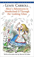 Alice's Adventures in Wonderland & Through the Looking-Glass (Bantam Classics)