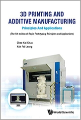 3D Printing And Additive Manufacturing: Principles And Applications - Fifth Edition Of Rapid Prototyping