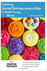 Teaching Social Entrepreneurship To Build Young Minds: A complete teaching guide created by teens, for teens.