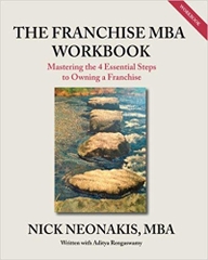 The Franchise MBA Workbook: Mastering the 4 Essential Steps to Owning a Franchise