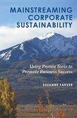 Mainstreaming Corporate Sustainability: Using Proven Tools to Promote Business Success