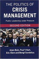 The Politics of Crisis Management: Public Leadership under Pressure
