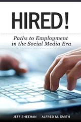 HIRED! Paths to Employment in the Social Media Era