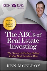 The ABCs of Real Estate Investing: The Secrets of Finding Hidden Profits Most Investors Miss (Rich Dad's Advisors (Paperback))