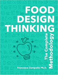 FOOD DESIGN THINKING: The Complete Methodology